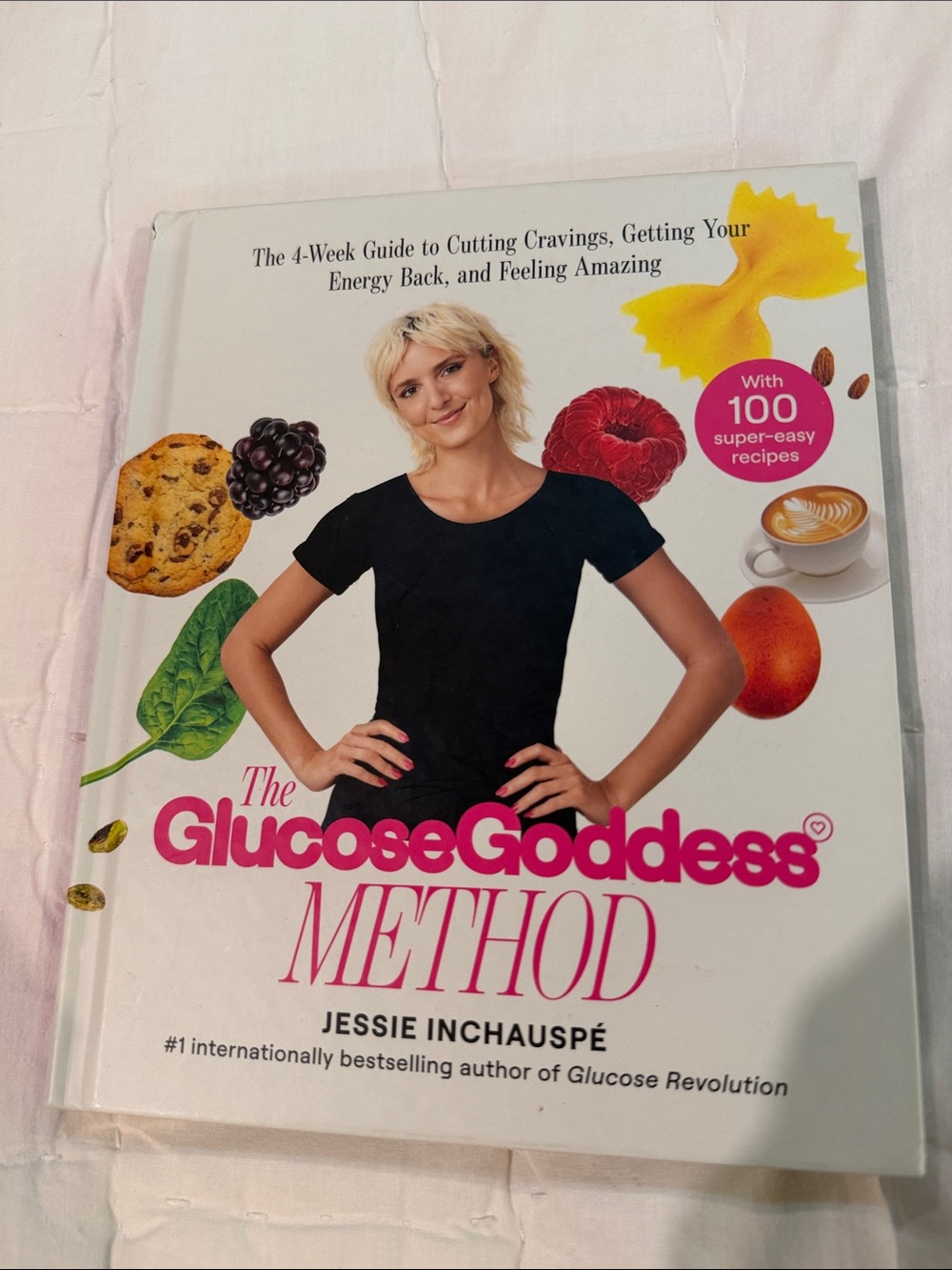 The Glucose Goddess Method by Jessie Inchauspe - White & Pink Cover